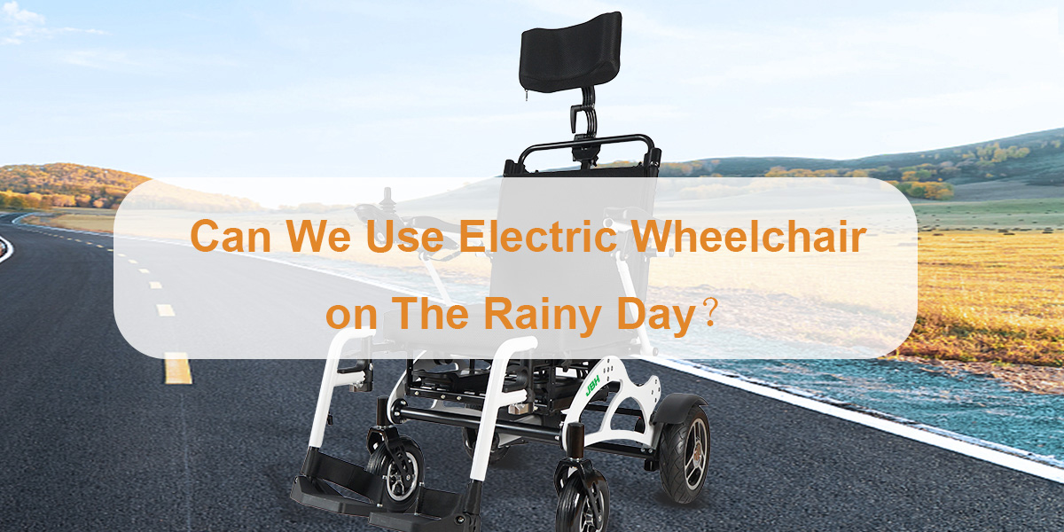 Kan vi använda elektrisk rullstol på den regniga dagen？