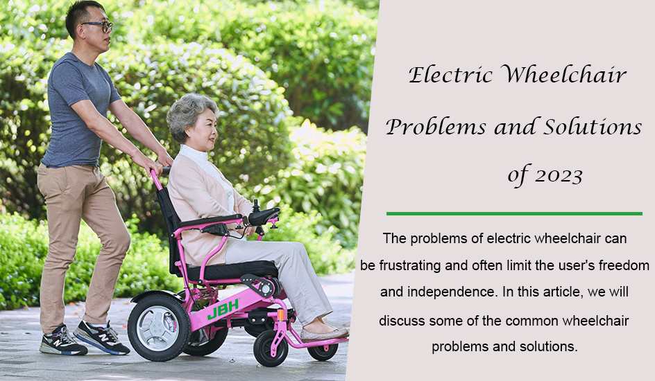 Elektriska rullstolsproblem och lösningar från 2023